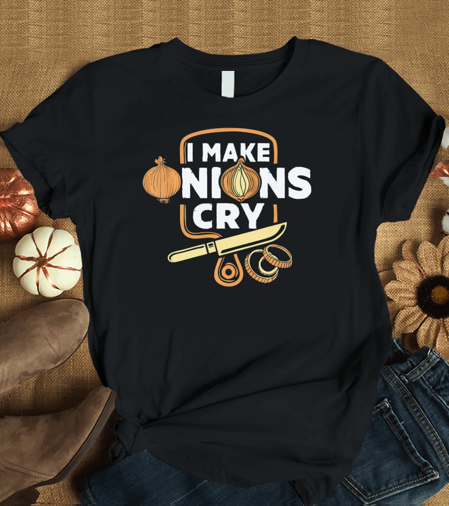 I Make Onions Cry Funny Chef Onion Knife Rings T-Shirt