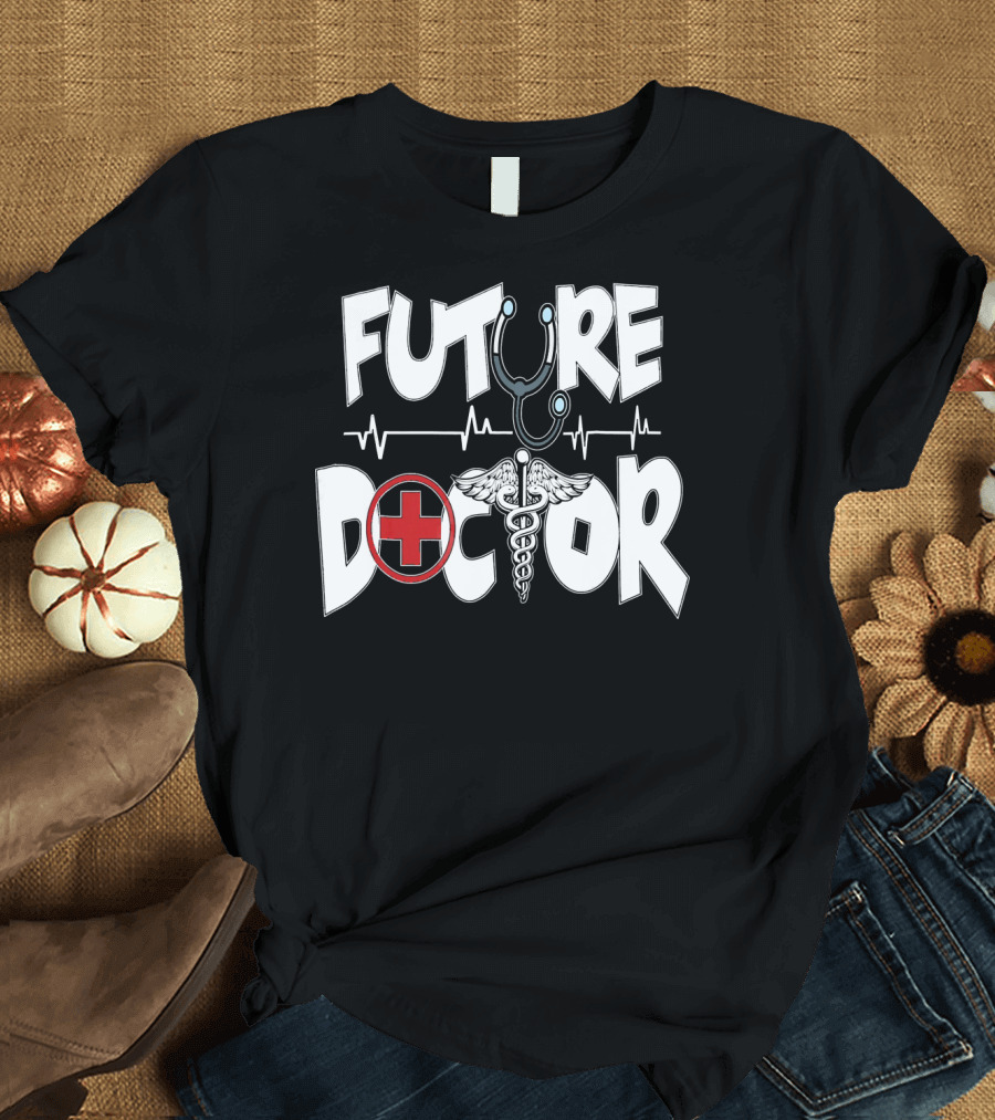 Future Doctor MD Occupation Medical Stud Stethoscope Caduceus Heartbeat T-Shirt