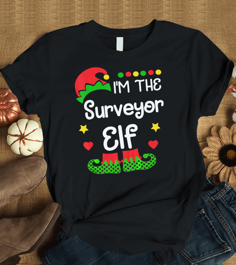 I'm The Surveyor Elf Christmas Hat and Shoes T-Shirt