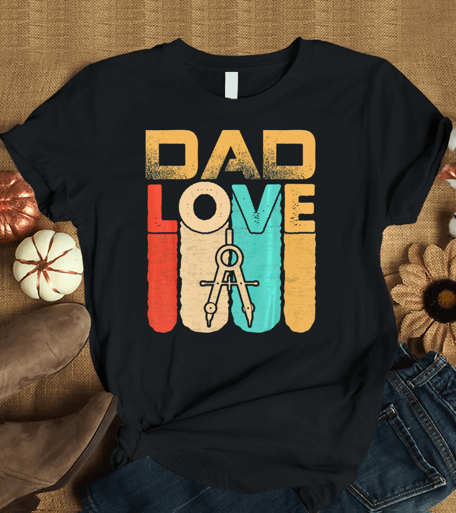 Dad Love Retro Vintage Architect T-Shirt
