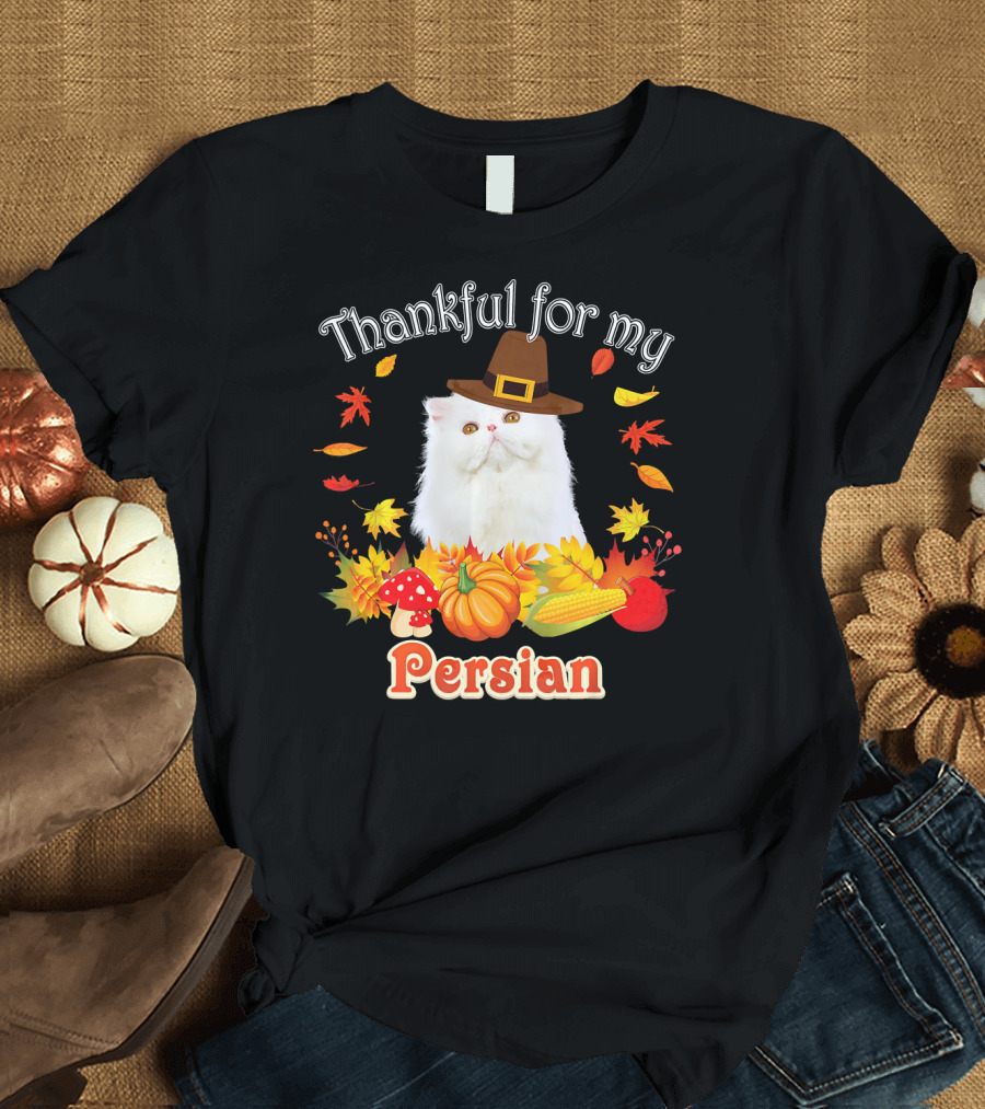 Thankful for My Persian Cat with Pilgrim Hat and Autumn Harvest T-Shirt