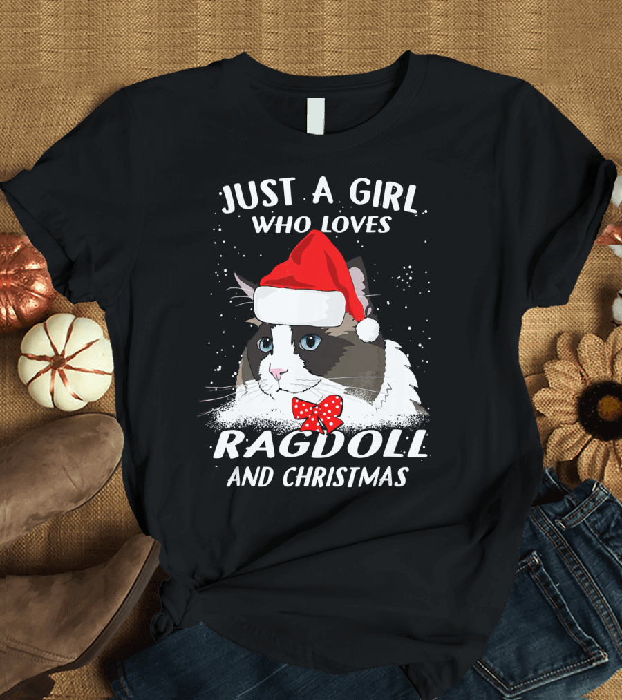 Just a Girl Who Loves Ragdoll and Christmas T-Shirt