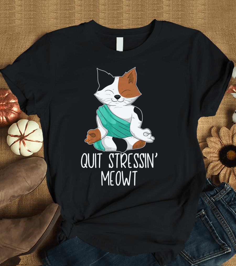 Quit Stressin' Meowt Calico Cat Yoga Pose T-Shirt