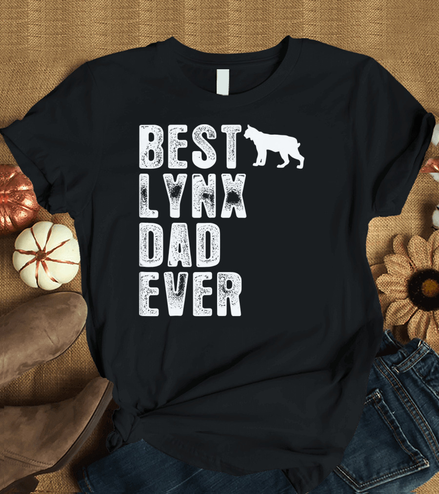 BEST LYNX DAD EVER LYNX FIGURE T-Shirt