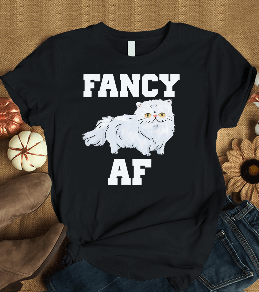 FANCY AF White Persian Cat Funny T-Shirt