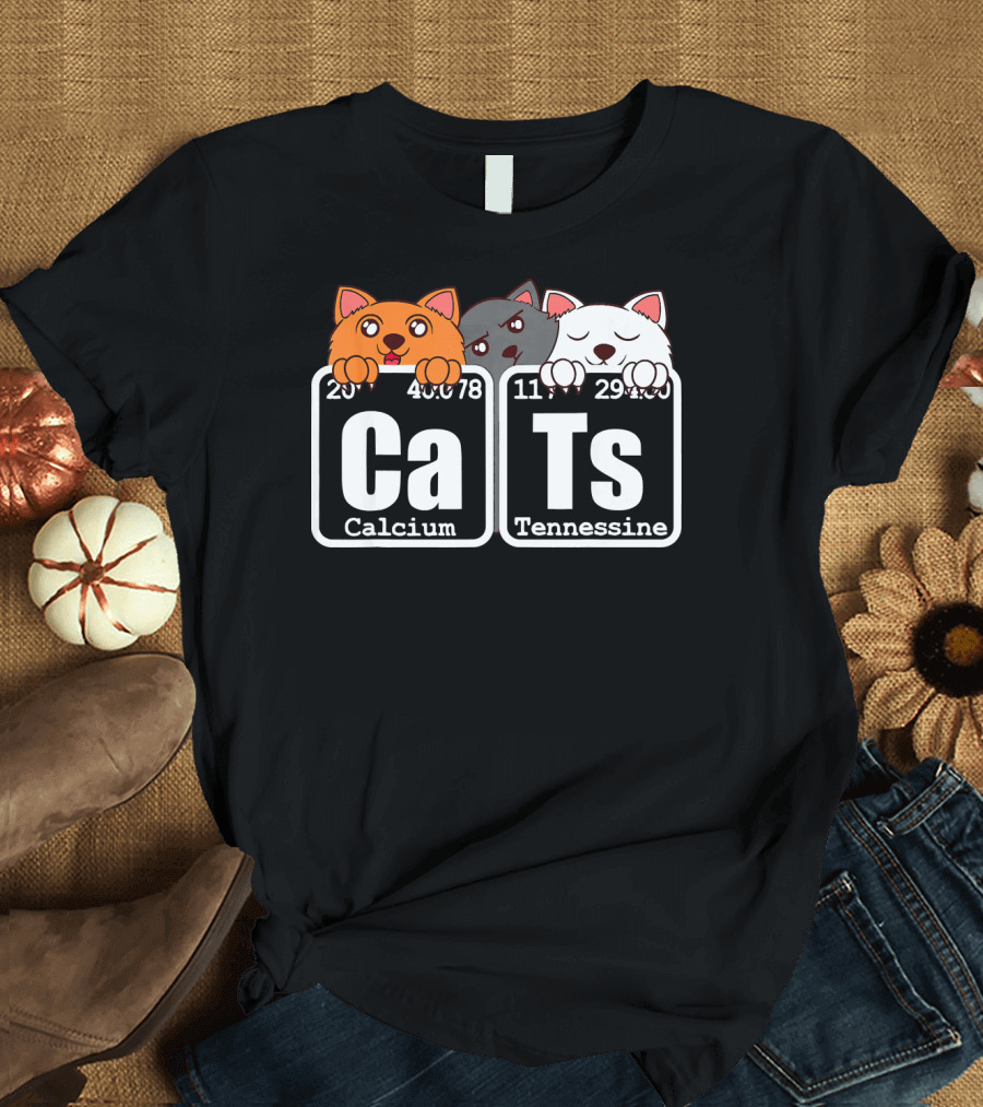 Cats Kittie Claws Pet Furry Animals Periodic Table Elements Calcium Tennessine T-Shirt