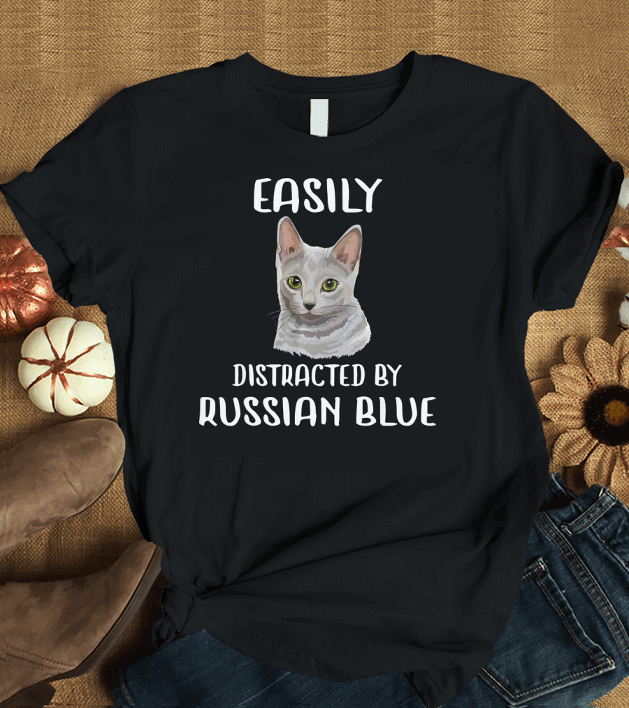 Easily Distracted By Russian Blue T-Shirt