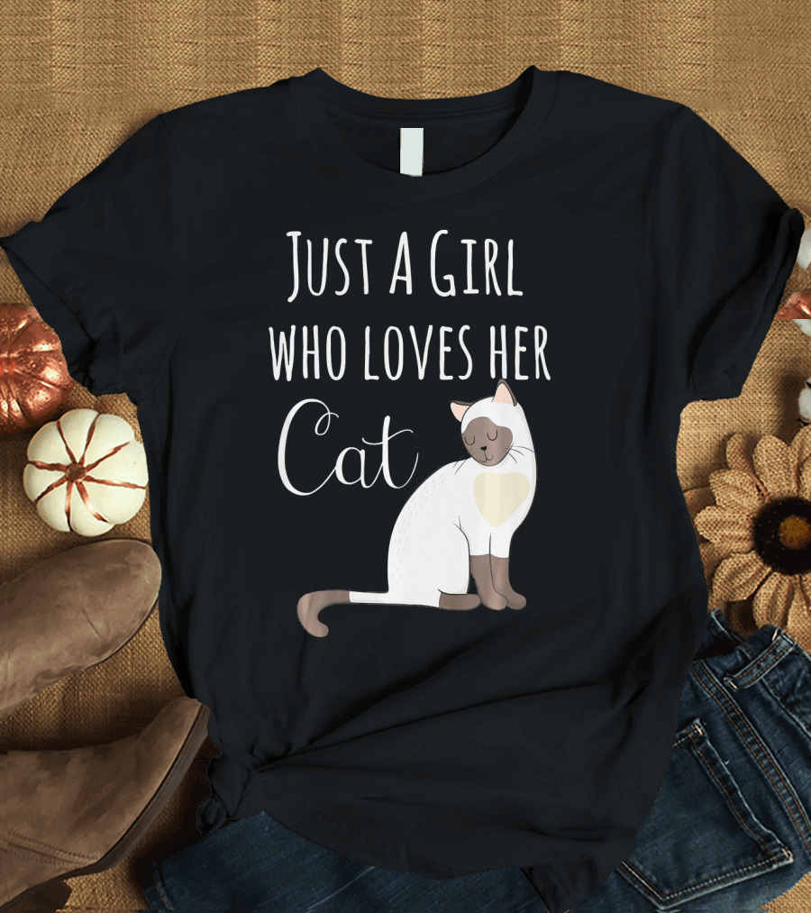 Just a Girl Who Loves Her Cat Adorable Siamese Mom Love My Cat T-Shirt