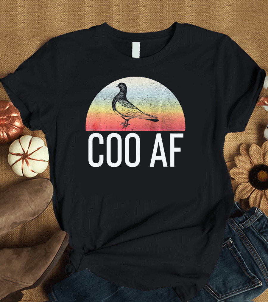 COO AF Funny Pigeon Bird Lover Stay Coo T-Shirt