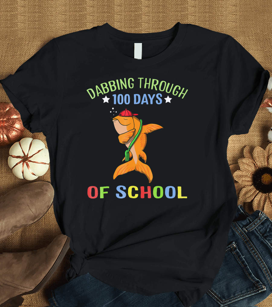 Dabbing Through 100 Days of School Goldfish T-Shirt
