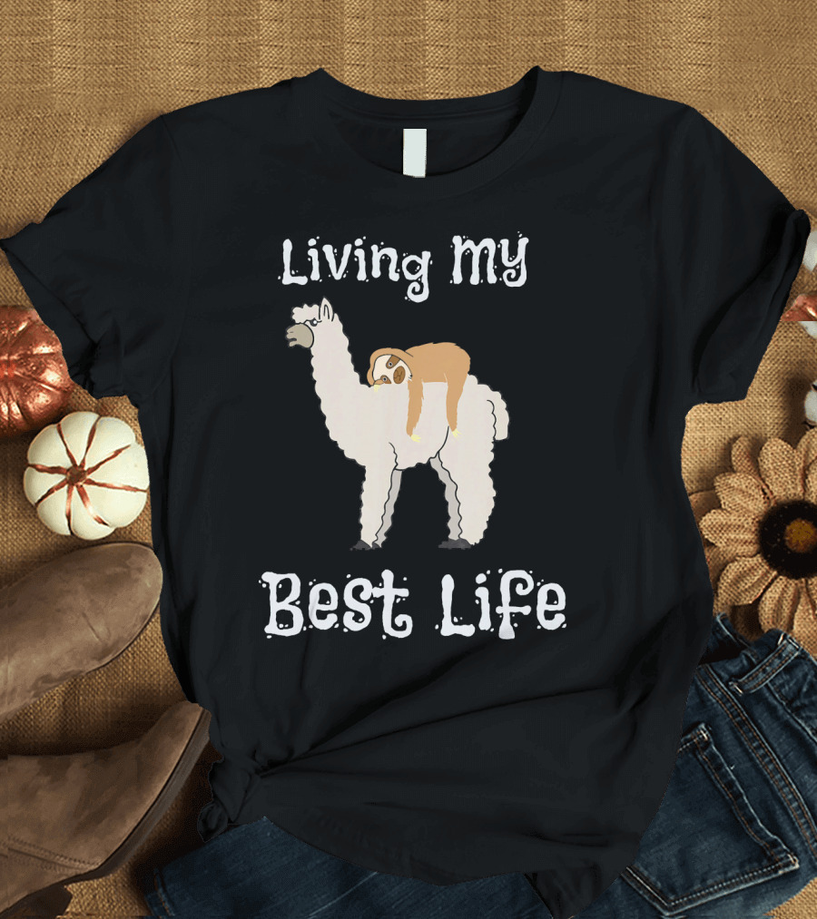 Living My Best Life Cute Sloth and Llama T-Shirt