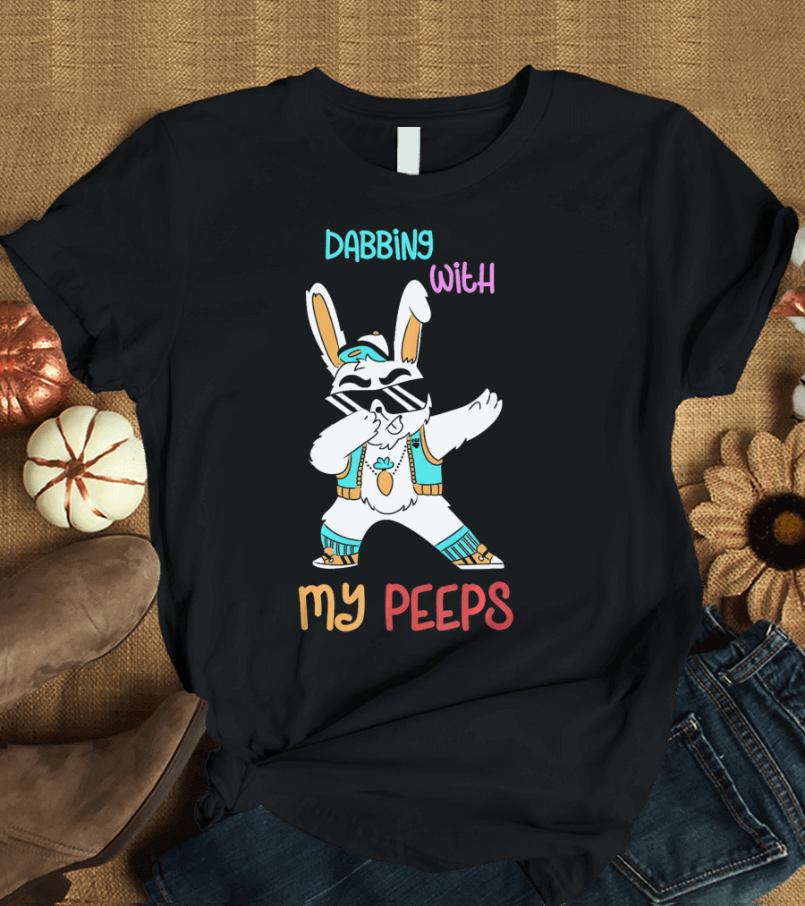 Dabbing With My Peeps Funny Hip Hop Bunny T-Shirt