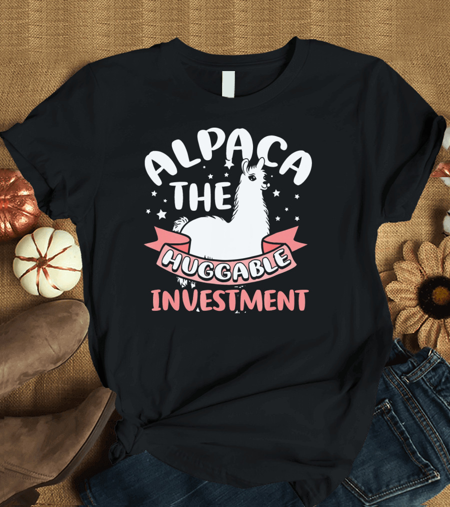 Alpaca The Huggable Investment T-Shirt