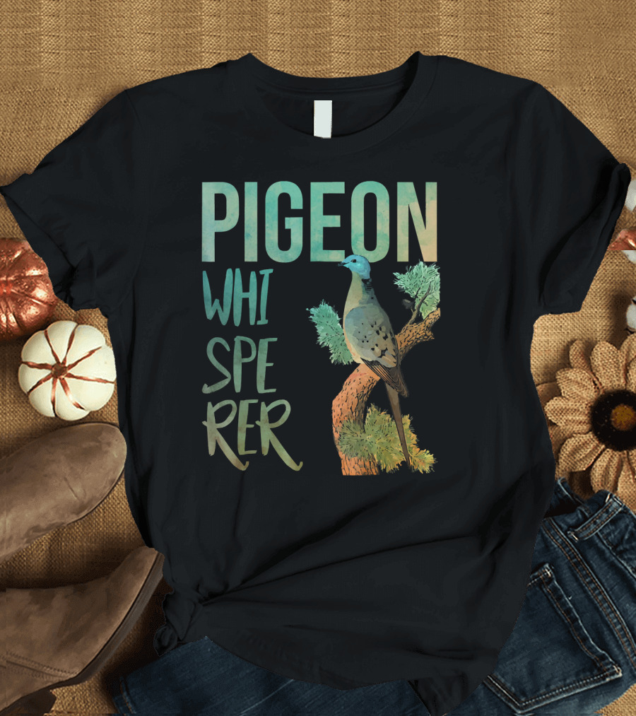 Pigeon Whisperer I Dove Bird on Tree T-Shirt