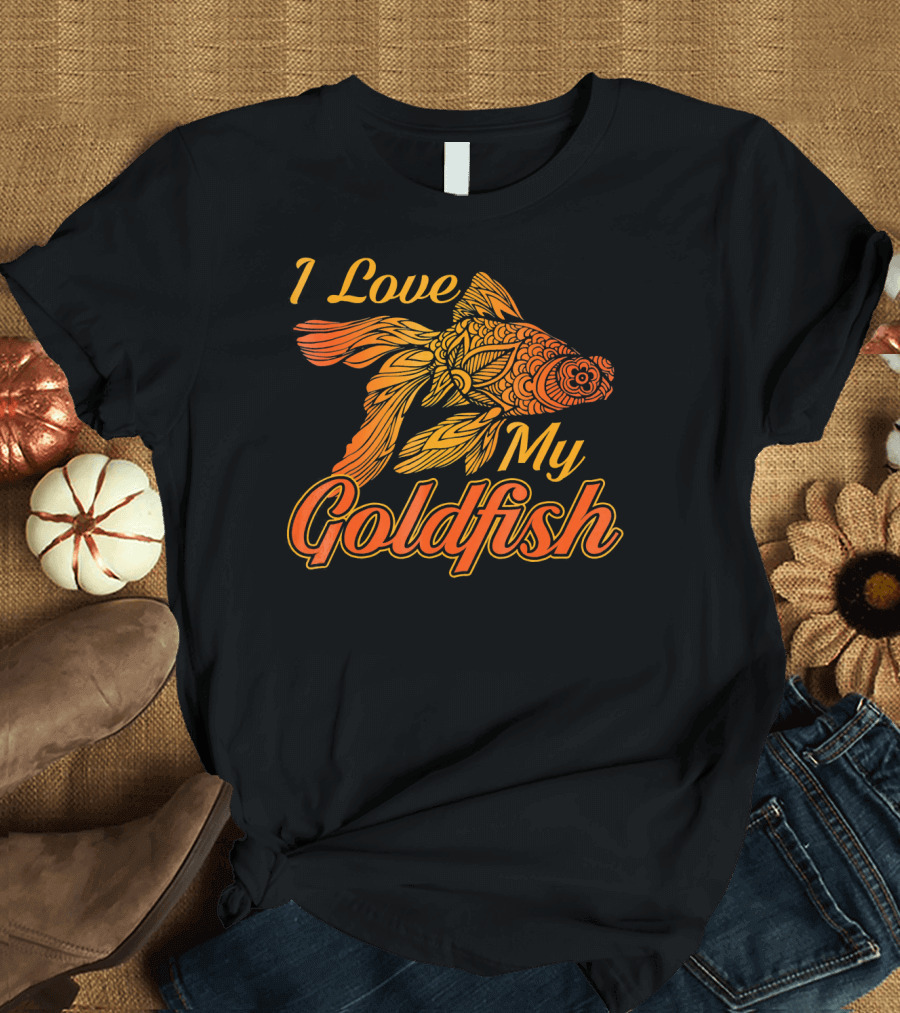 I Love My Goldfish Ornate Goldfish T-Shirt