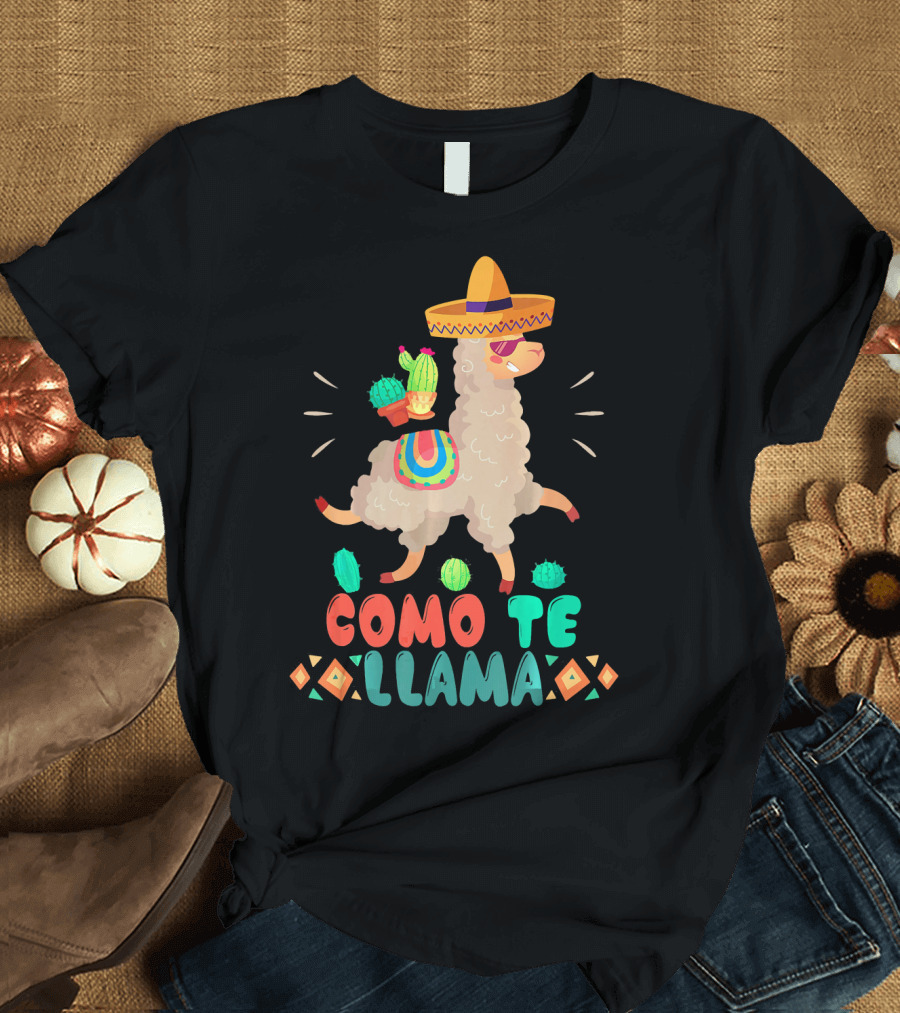 Como Te Llama Funny Cinco De Mayo Llama with Sombrero and Cactus T-Shirt