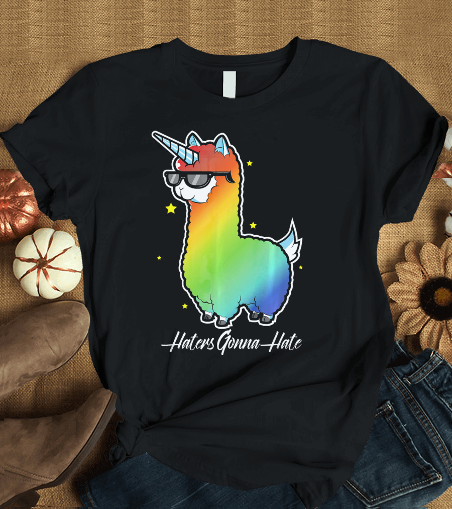 Haters Gonna Hate Funny Rainbow Llamacorn Llama Unicorn Birthday T-Shirt