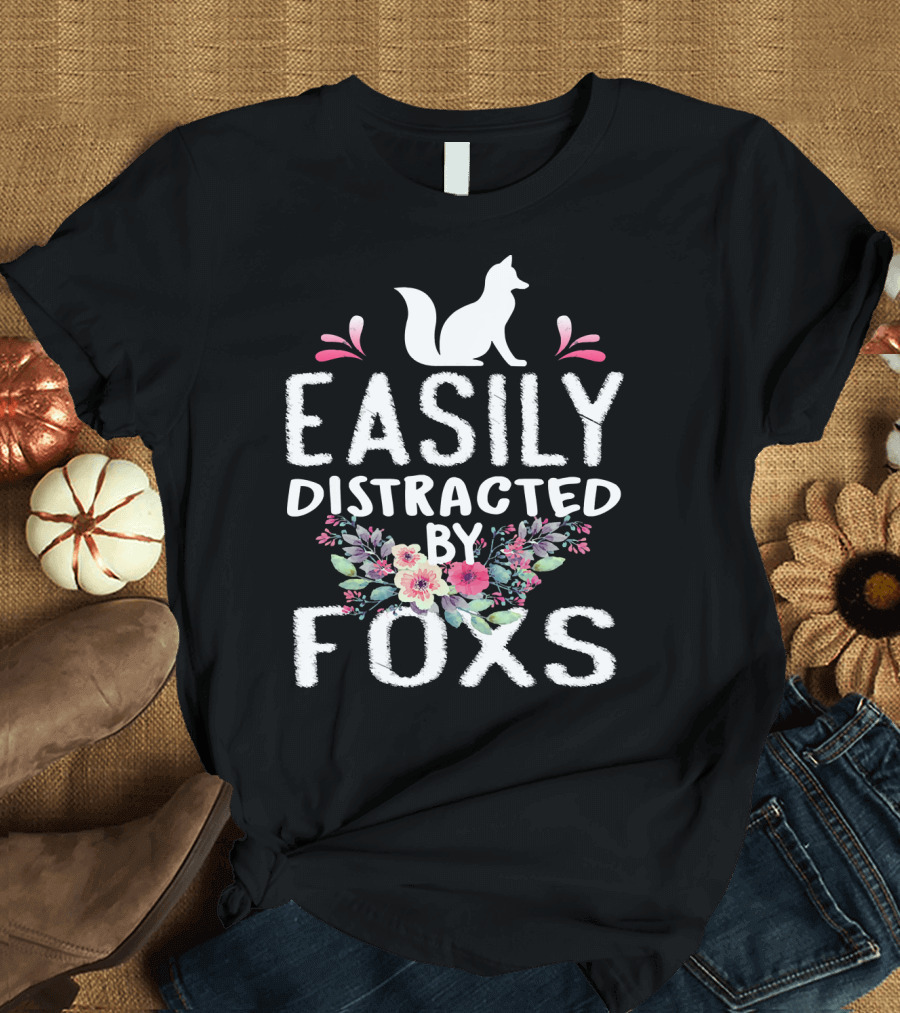 Easily Distracted By Foxs Charming Floral Fox T-Shirt