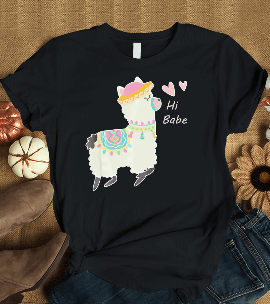 Hi Babe Funny Llama Alpaca Lover Lammacorn T-Shirt