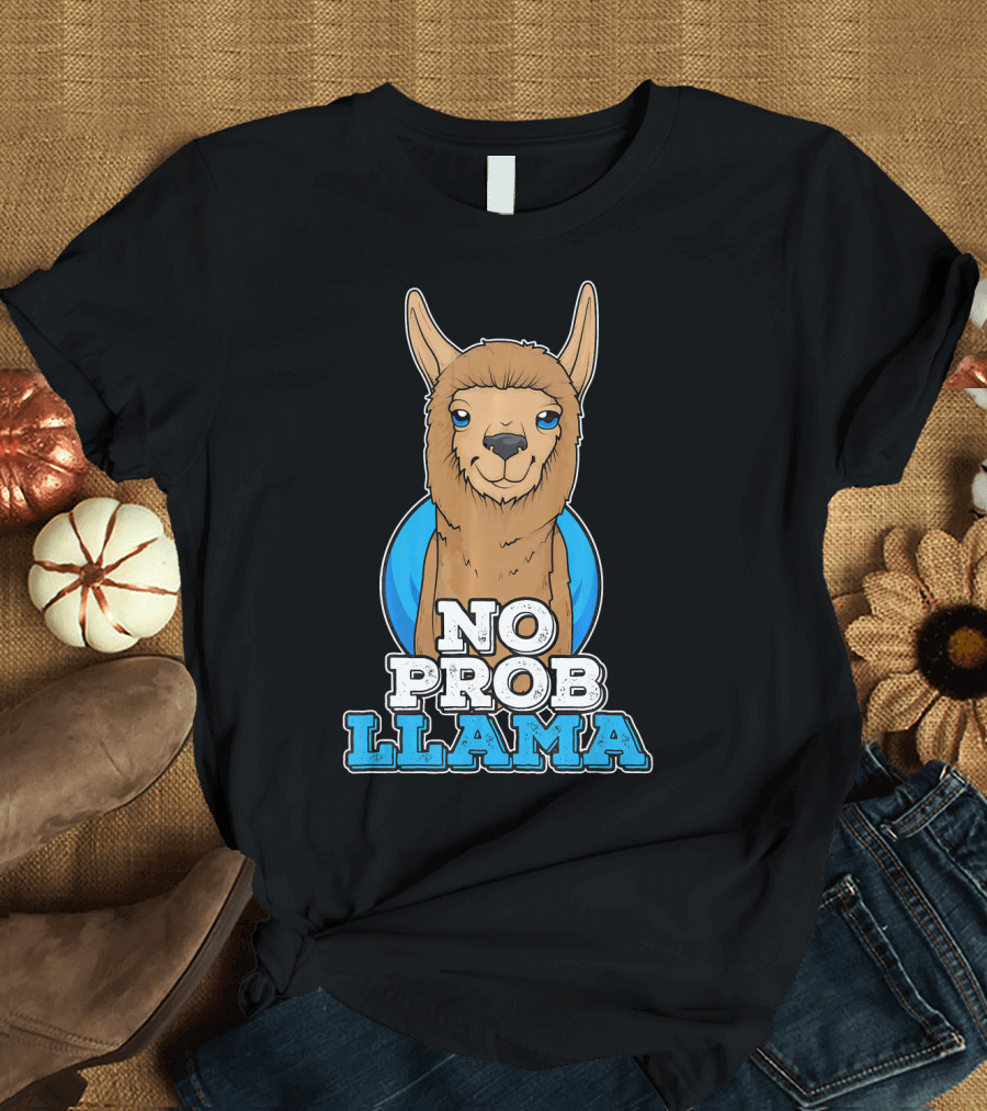 No Prob Llama Alpaca T-Shirt