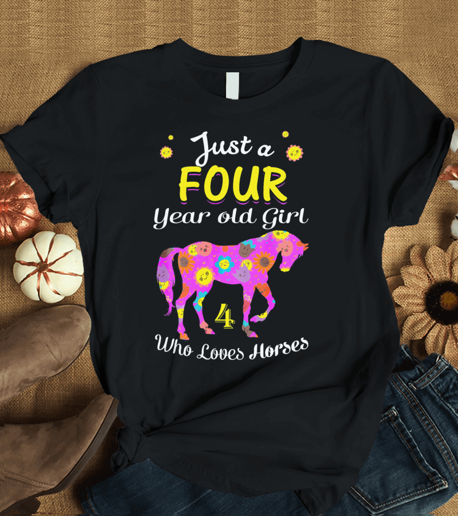 Just A Four Year Old Girl Who Loves Horses Colorful Floral Horse Number Four T-Shirt