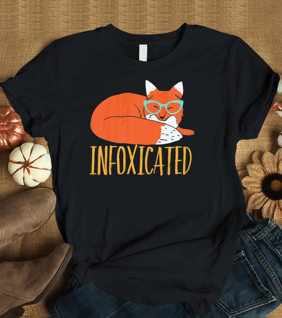 Infoxicated Orange Fox with Glasses Pun T-Shirt