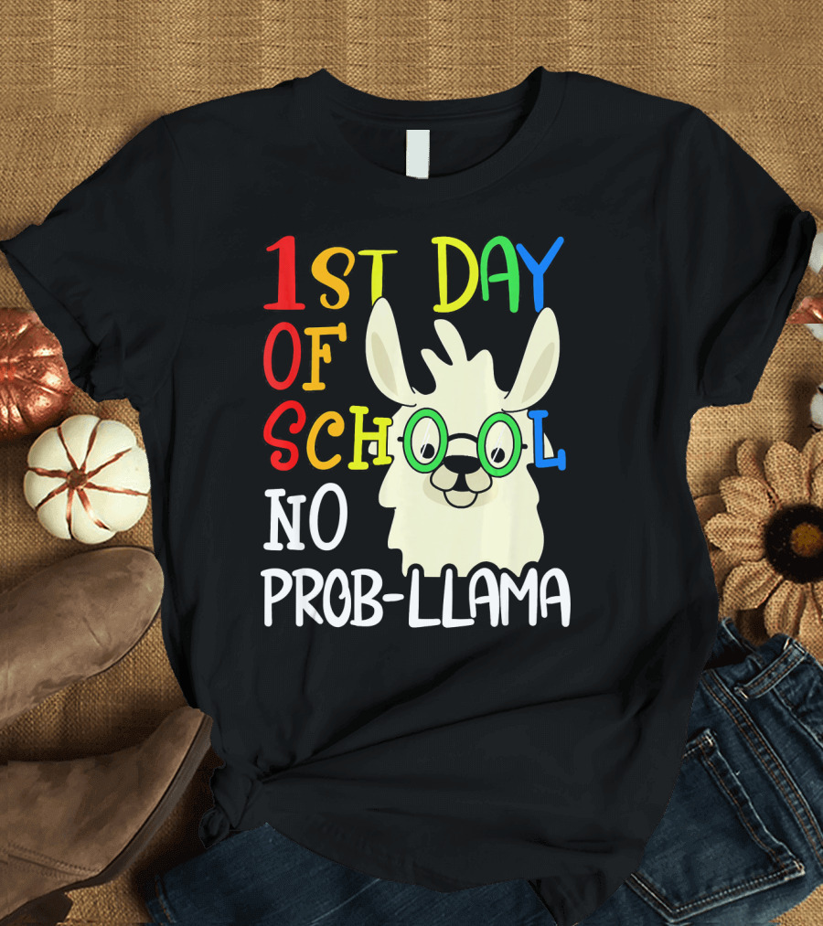 1st Day of School No Prob-Llama Alpaca Lover Teacher T-Shirt