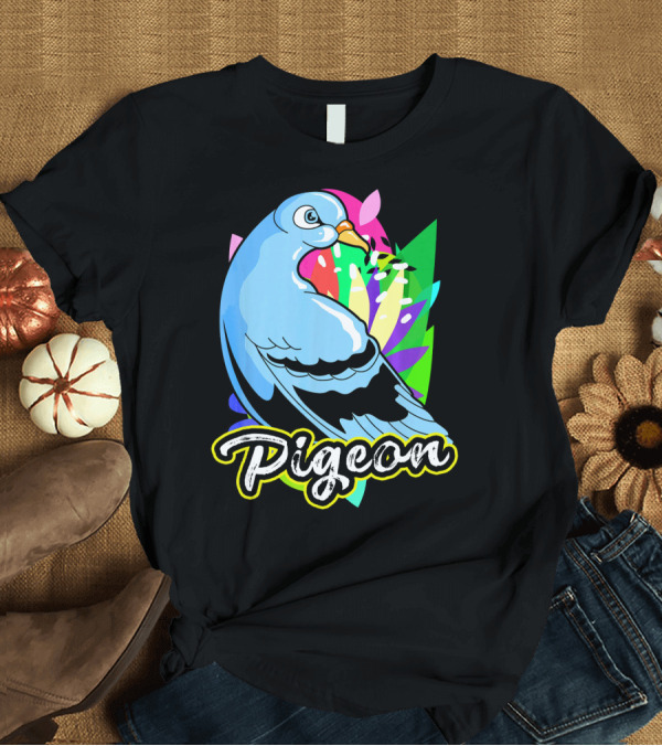 T-Shirt: Pigeon Flower Mom Mother Pigeon T-Shirt Pigeon Flower Mom Mother Pigeon T-Shirt
