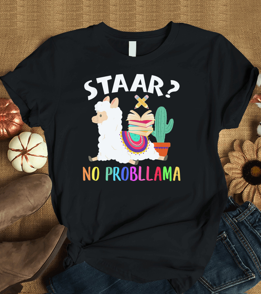 STAAR No Probllama Llama with Books and Cactus T-Shirt