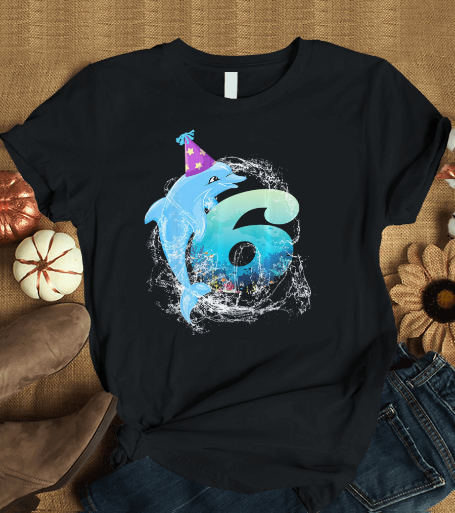6 Years Old 6th Bday Cute Dolphin Party Hat Splash T-Shirt