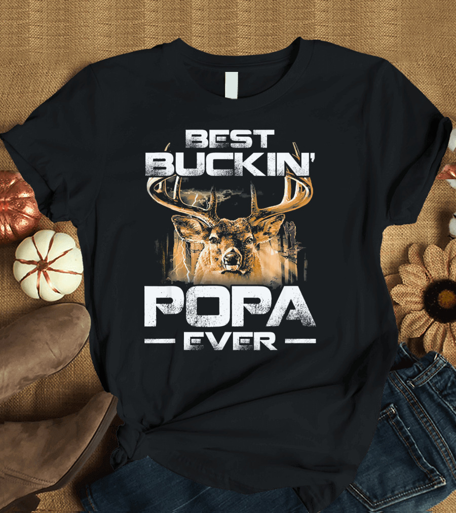 Best Buckin Popa Ever Deer Hunting Stag Antlers Wildlife Adventure T-Shirt