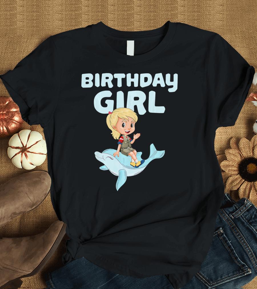 Birthday Girl Riding Dolphin Print For A Girl T-Shirt