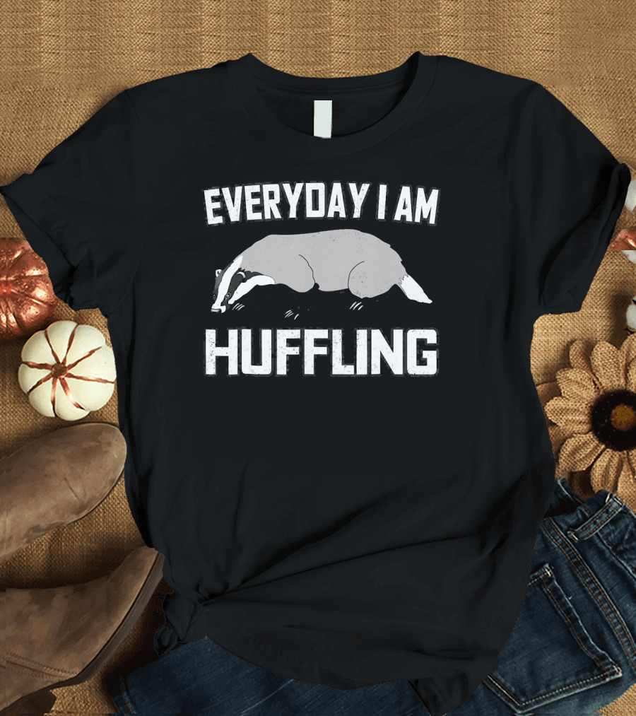 Everyday I Am Huffling Badger T-Shirt