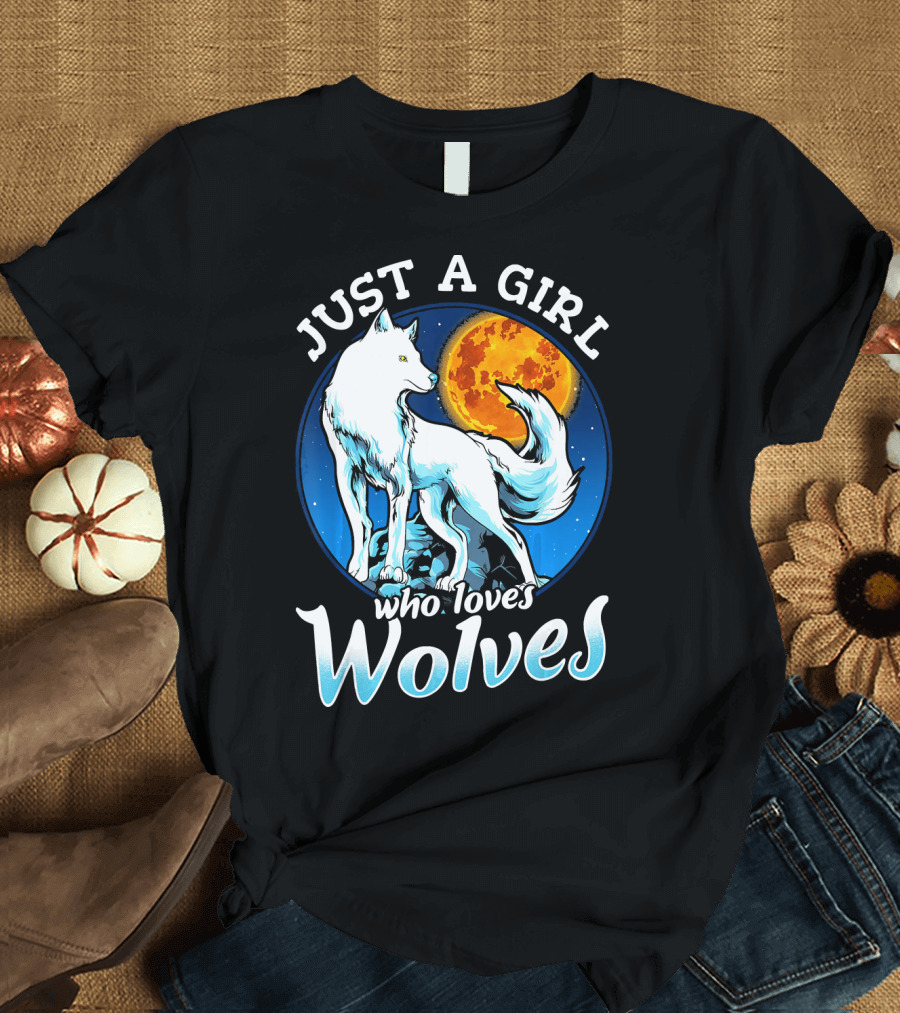 Just A Girl Who Loves Wolves White Wolf Orange Moon T-Shirt