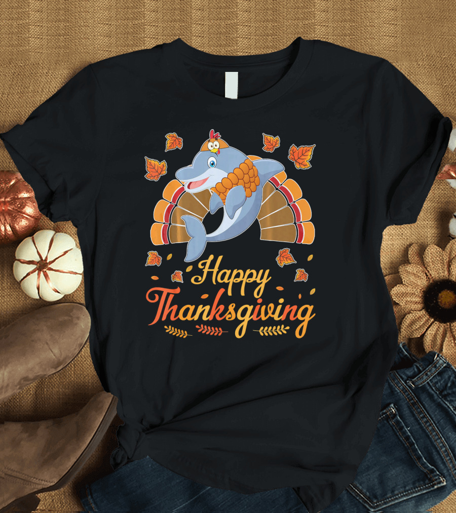Happy Thanksgiving Lovely Turkey Dolphin T-Shirt