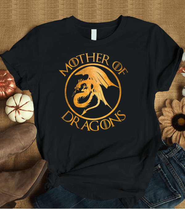 T-Shirt: Mother Of Dragons Matching Family Dragon T-Shirt Mother Of Dragons Matching Family Dragon T-Shirt