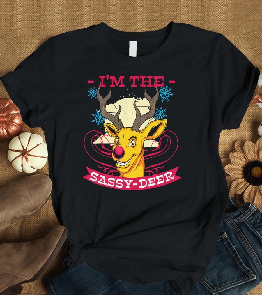 I'M THE SASSY DEER Xmas Holiday T-Shirt