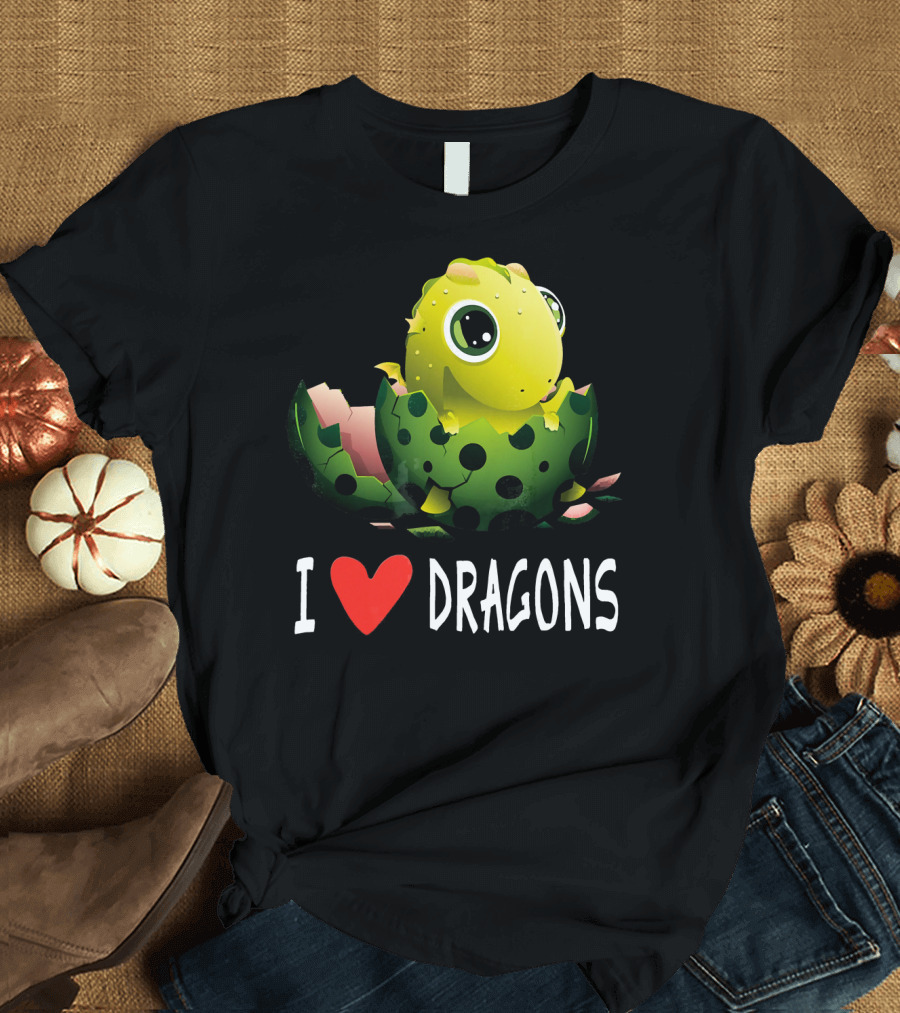 I Love Dragons Baby Dinosaur Hatchling Cute Funny T-Shirt