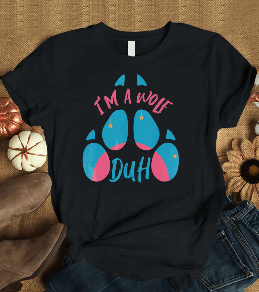I'm A Wolf Duh Blue Pink Star Paw T-Shirt