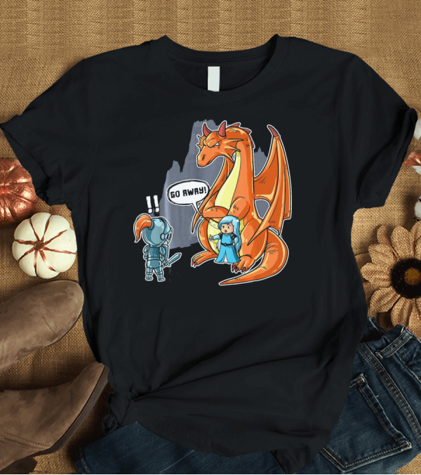 T-Shirt: No Prince Needed Go Away Dragon Bodyguard T-Shirt No Prince Needed Go Away Dragon Bodyguard T-Shirt