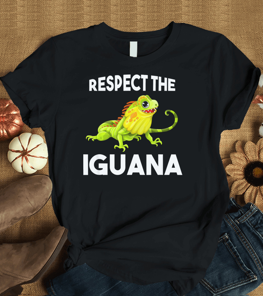 Respect The Iguana Funny Iguana Lover T-Shirt