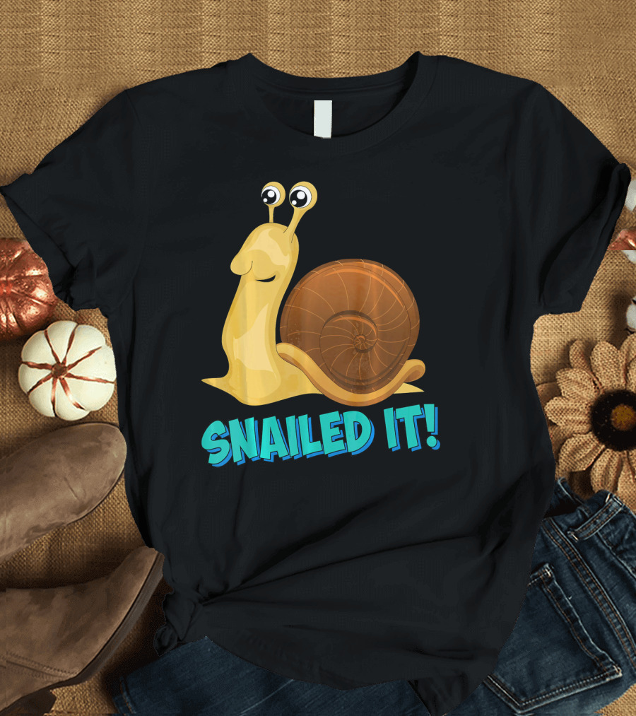 Snailed It Snail Cute Slimy Snug Memes T-Shirt