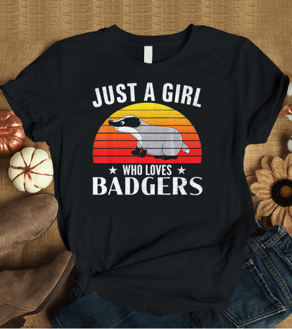 T-Shirt: Just A Girl Who Loves Badgers Retro Sunset T-Shirt Just A Girl Who Loves Badgers Retro Sunset T-Shirt