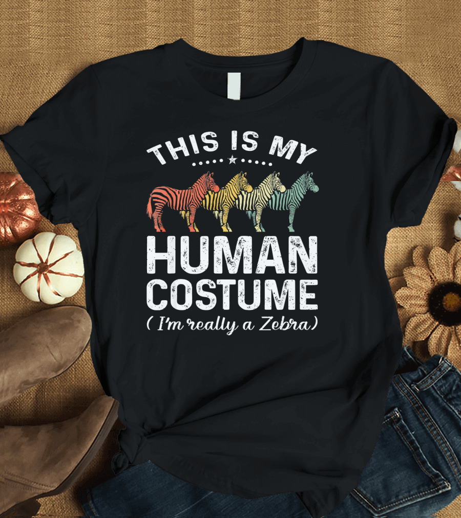This Is My Human Costume I'm Really a Zebra Vintage T-Shirt