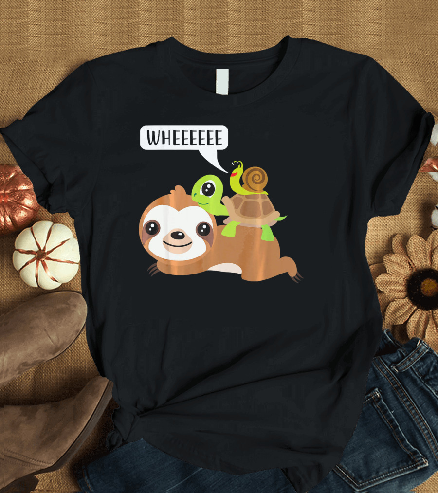 Wheeeeee Sloth Turtle Snail Funny Sloth T-Shirt