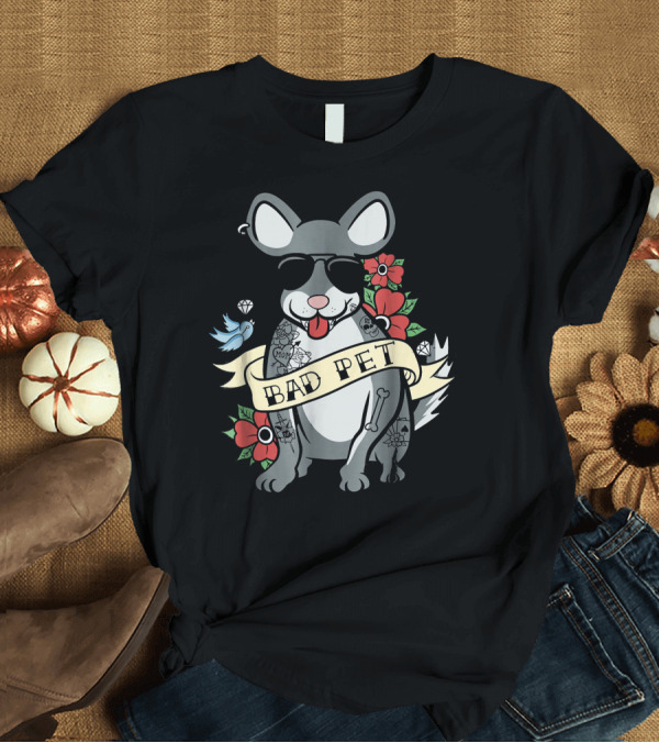 T-Shirt: Bad Pet Chinchilla Funny Tattoos Flowers Bird Sunglasses T-Shirt Bad Pet Chinchilla Funny Tattoos Flowers Bird Sunglasses T-Shirt