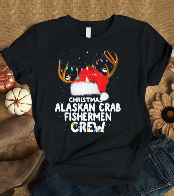 T-Shirt: Christmas Alaskan Crab Fishermen Crew Santa Hat Reindeer Antlers Lights T-Shirt Christmas Alaskan Crab Fishermen Crew Santa Hat Reindeer Antlers Lights T-Shirt