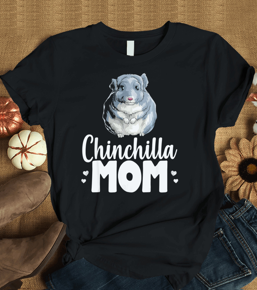 Chinchilla Mom Funny Adorable Cute Animal Mother's Day Gift T-Shirt