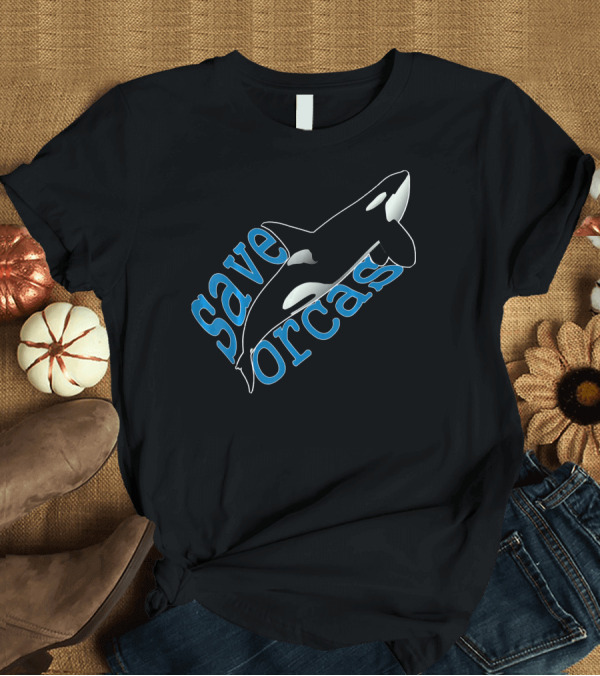 T-Shirt: Big Killer Whale Save Orcas Conservation Awareness Message T-Shirt Big Killer Whale Save Orcas Conservation Awareness Message T-Shirt