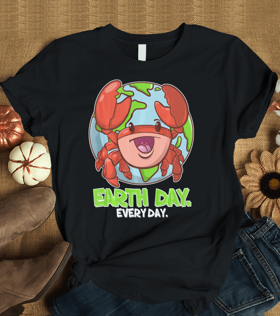 EARTH DAY EVERY DAY CUTE PLANET CRAB T-Shirt